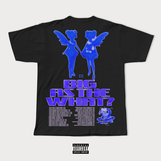 BIG AS THE WHAT? TEE